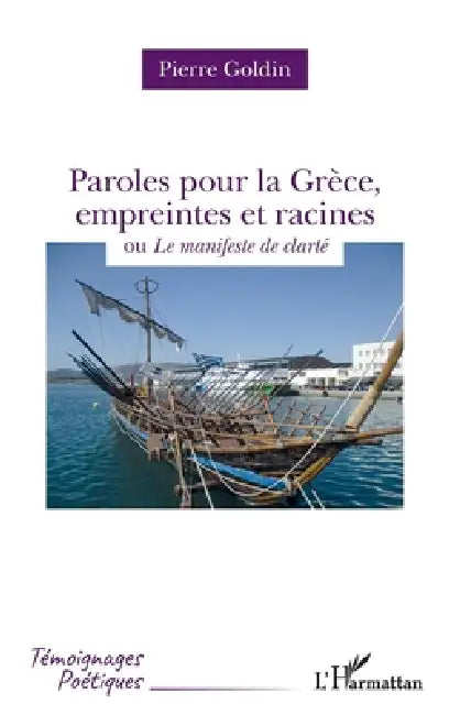 Buy Paroles pour la Grèce, empreintes et racines (English, Pierre Goldin) — BookShops.in
