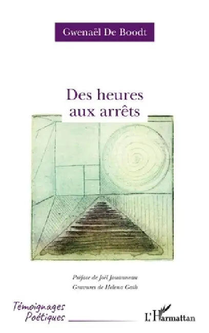 Buy Des heures aux arrêts (English, Gwenaël de Boodt) — BookShops.in