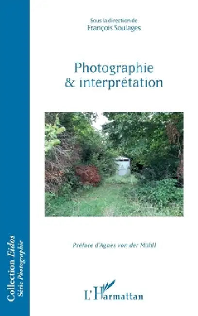 Buy Photographie et interprétation (English, François Soulages) — BookShops.in