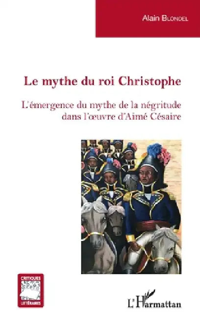 Buy Le mythe du roi Christophe (English, Alain Blondel) — BookShops.in