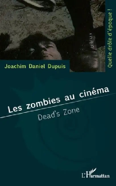 Buy Les zombies au cinéma (English, Joachim Daniel Dupuis) — BookShops.in