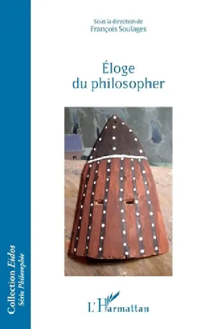 Buy Eloge du philosopher (English, François Soulages) — BookShops.in