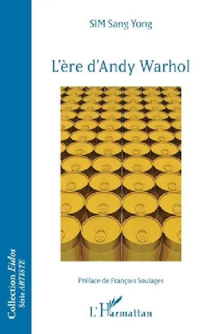 Buy L'ère d'Andy Warhol (English, Sang Yong Sim) — BookShops.in