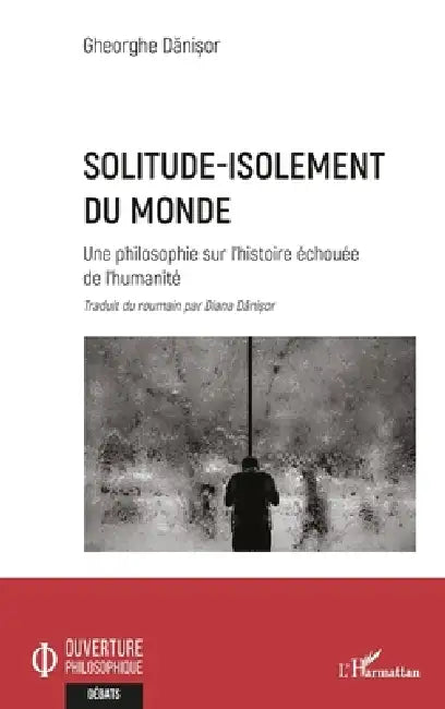 Buy Solitude-isolement du monde (English, Gheorghe Danisor | Diana Danisor) — BookShops.in