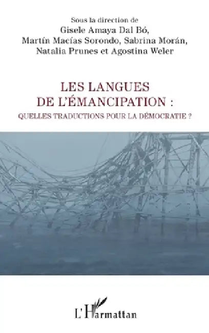 Buy Les langues de l'émancipation (English, Gisèle Amaya Dal Bó | Martín Macías Sorondo | Sabrina Morán) — BookShops.in