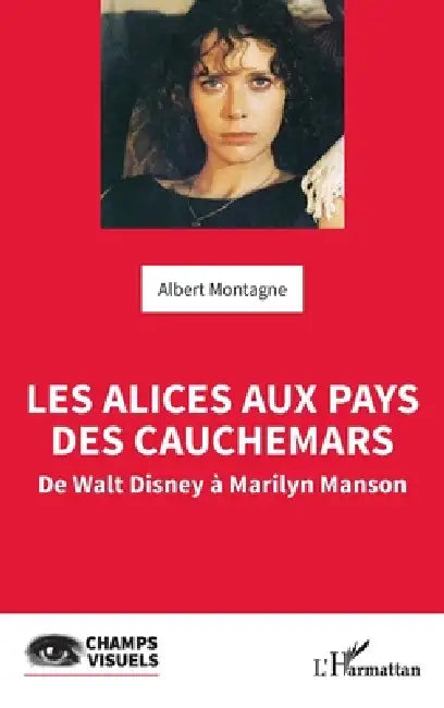 Buy Les Alices aux pays des cauchemars (English, Albert Montagne) — BookShops.in
