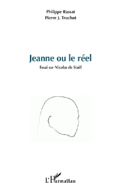 Buy Jeanne ou le réel (English, Philippe Rassat | Pierre J. Truchot) — BookShops.in