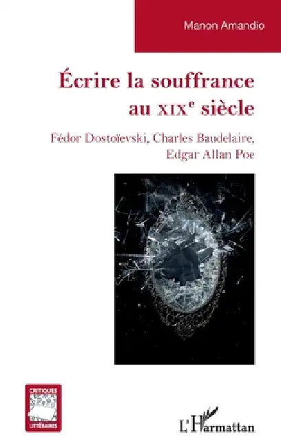 Buy Écrire la souffrance au XIXe siècle (English, Manon Amandio) — BookShops.in