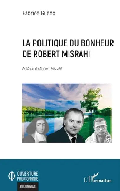 Buy La politique du bonheur de Robert Misrahi (English, Fabrice Guého) — BookShops.in