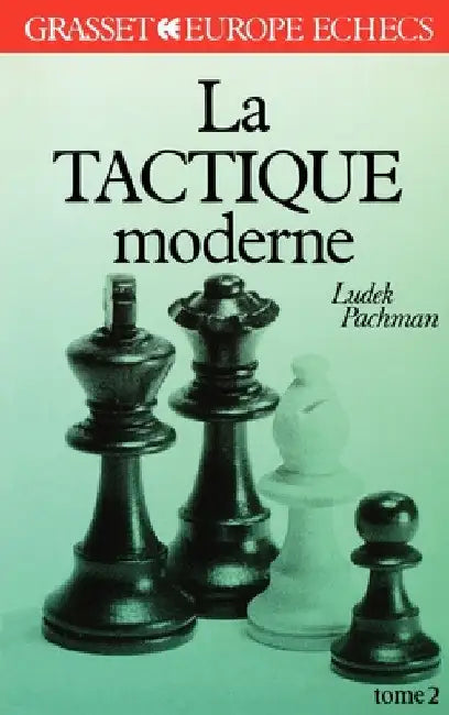 Buy La tactique moderne Tome 2 (English, Ludek Pachman) — BookShops.in