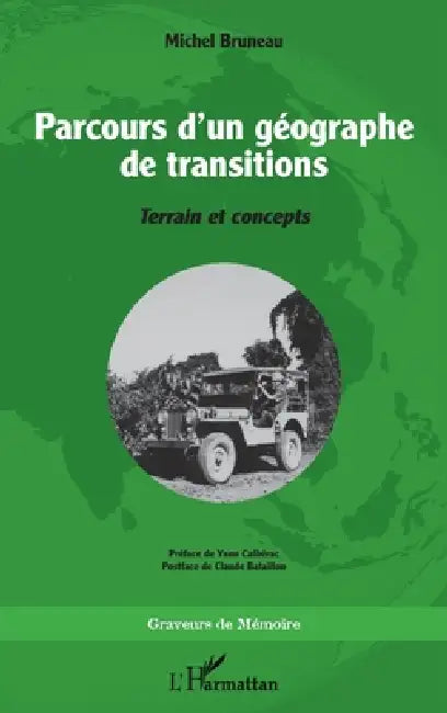 Buy Parcours d'un géographe de transitions (English, Michel Bruneau | Yann Calbérac | Claude Bataillon) — BookShops.in