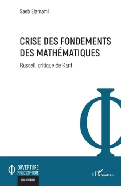 Buy Crise des fondements des mathématiques (English, Saeb Elamami) — BookShops.in
