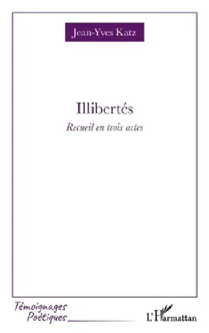 Buy Illibertés (English, Jean-Yves Katz) — BookShops.in