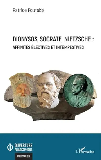 Buy Dionysos, Socrate, Nietzsche (English, Patrice Foutakis) — BookShops.in