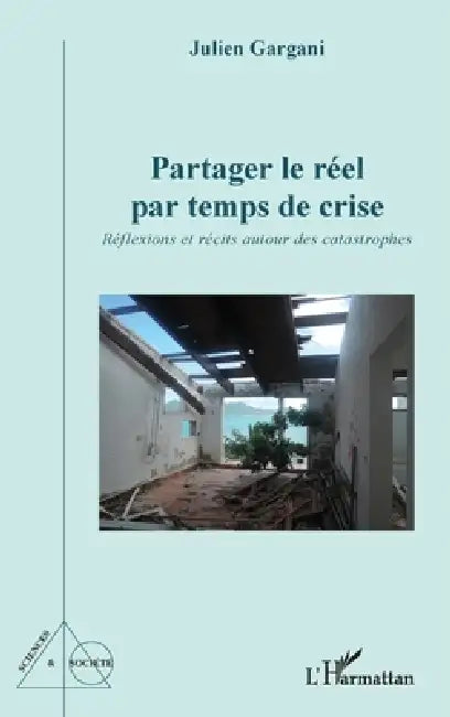 Buy Partager le réel par temps de crise (English, Julien Gargani) — BookShops.in