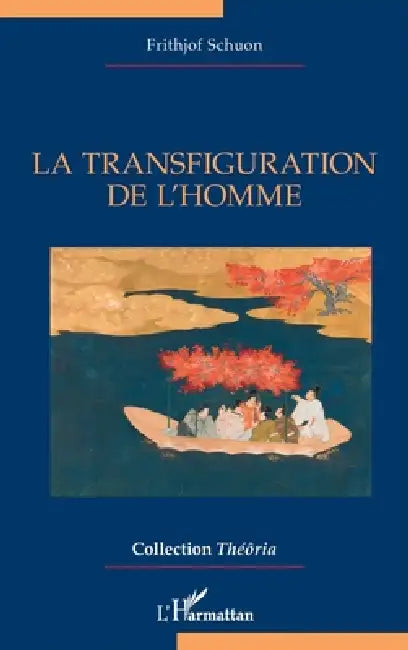 Buy La transfiguration de l'homme (English, Frithjof Schuon) — BookShops.in