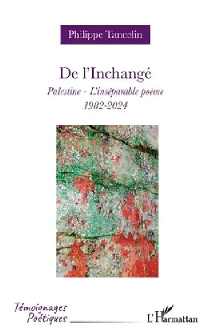 Buy De l'Inchangé (English, Philippe Tancelin) — BookShops.in
