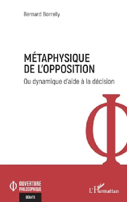 Buy Métaphysique de l'opposition (English, Bernard Borrelly) — BookShops.in