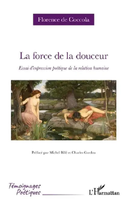 Buy La force de la douceur (English, Florence de Coccola | Michel Billé | Charles Gardou) — BookShops.in