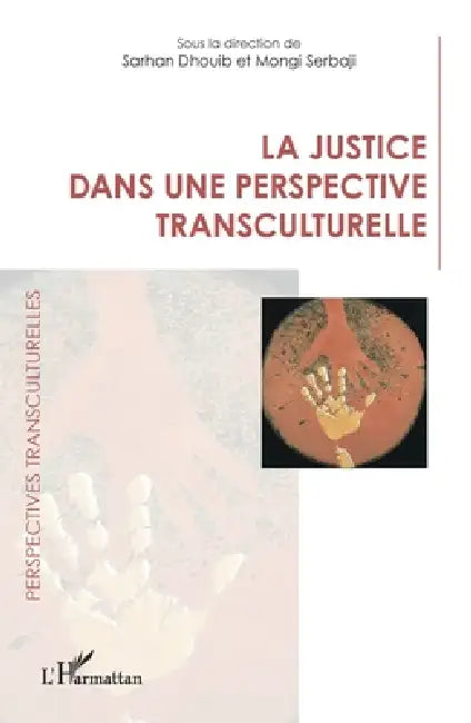 Buy La justice dans une perspective transculturelle (English, Sarhan Dhouib | Mongi Serbaji) — BookShops.in
