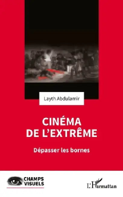 Buy Cinéma de l'extrême (English, Abdulamir Layth) — BookShops.in