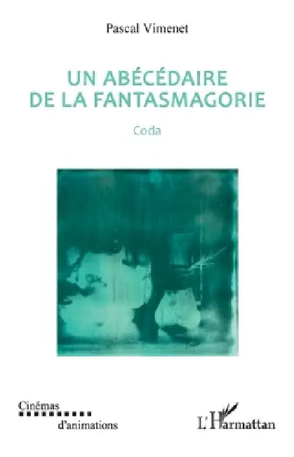 Buy Un abécédaire de la fantasmagorie (English, Pascal Vimenet) — BookShops.in