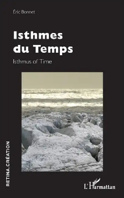 Buy Isthmes du Temps (English, Eric Bonnet) — BookShops.in