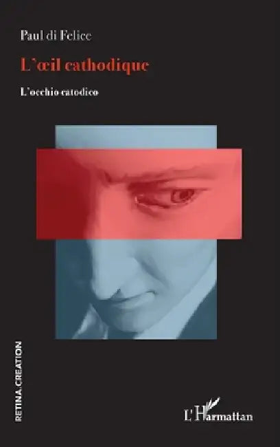 Buy L'oeil cathodique (English, Di Felice Paul) — BookShops.in
