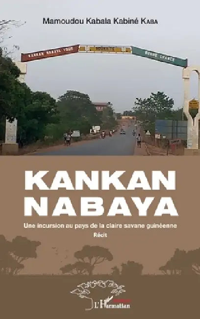 Buy Kankan Nabaya (English, Mamoudou Kabala Kabiné Kaba) — BookShops.in