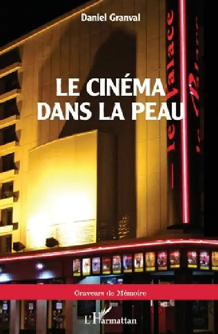 Buy Le cinéma dans la peau (English, Daniel Granval) — BookShops.in