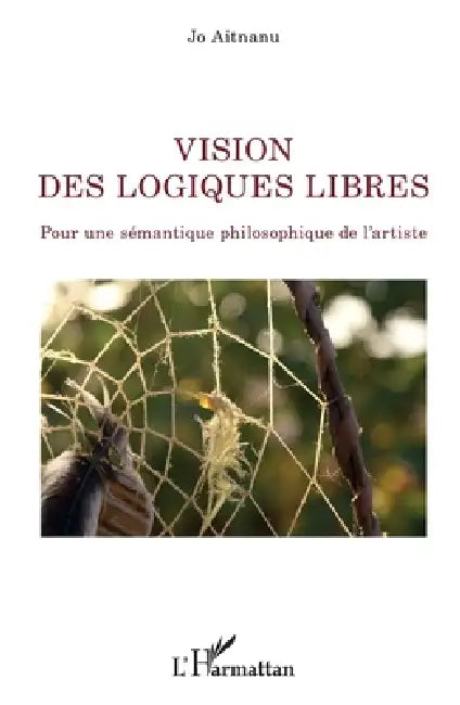 Buy Vision des logiques libres (English, Jo Aitnanu) — BookShops.in