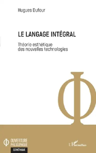 Buy Le langage intégral (English, Dufour Hugues) — BookShops.in
