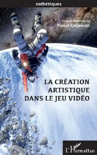 Buy La création artistique dans le jeu video (English, Pascal Krajewski) — BookShops.in