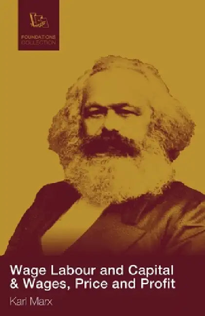 Buy Wage Labour and Capital & Wages, Price and Profit (English, Karl Marx) — BookShops.in