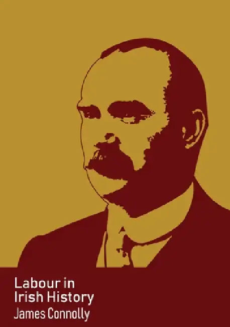 Buy Labour in Irish History (English, James Connolly) — BookShops.in