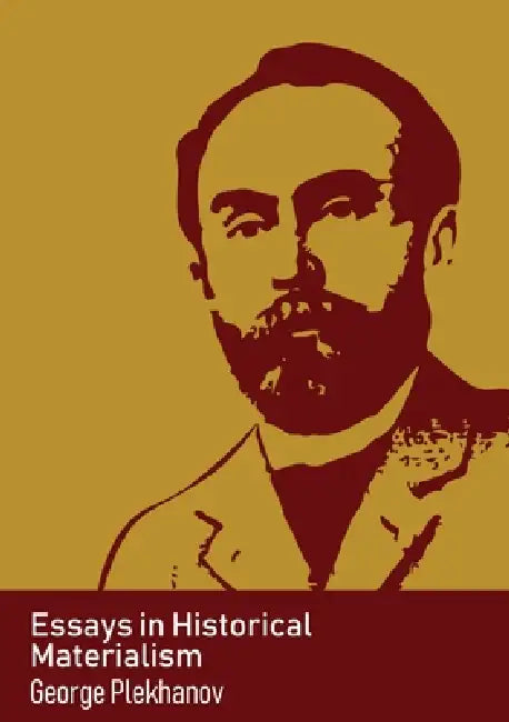 Buy Essays in Historical Materialism (English, George Plekhanov) — BookShops.in