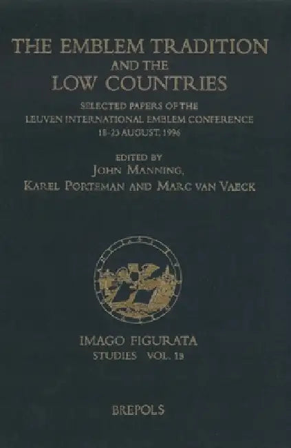 Buy The Emblem Tradition and the Low Countries (English, K. Porteman | M. Van Vaeck | J. Manning) — BookShops.in