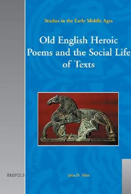 Buy Old English Heroic Poems and the Social Life of Texts (English, John D. Niles) — BookShops.in