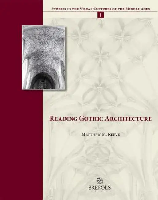 Buy Reading Gothic Architecture (English, Matthew M. Reeve) — BookShops.in
