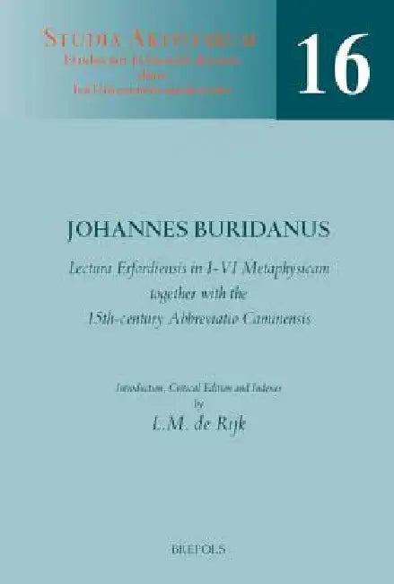 Buy Lectura Erfordiensis in I-VI Metaphysicam, Together with the 15th-Century Abbreviatio Caminensis (English, LM De Rijk) — BookShops.in