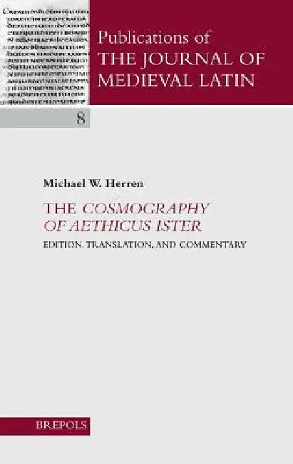 Buy The Cosmography of Aethicus Ister (English, Michael Herren) — BookShops.in
