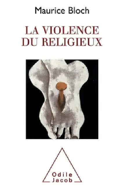 Buy La Violence du religieux (English, Maurice Bloch) โ BookShops.in