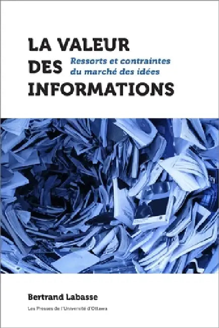 Buy La Valeur Des Informations (English, Bertrand Labasse) — BookShops.in