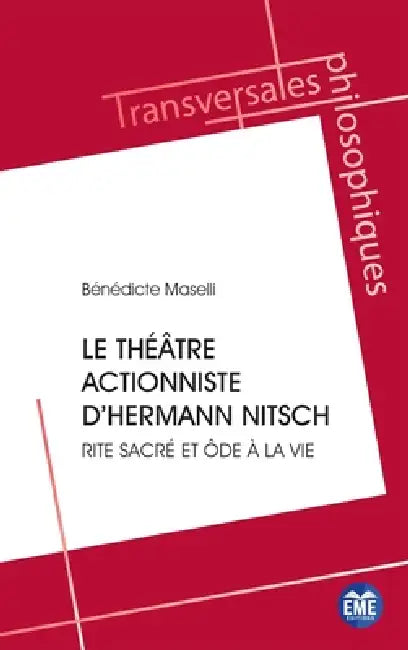 Buy Le théâtre actionniste d'Hermann Nitsch (English, Bénédicte Maselli) — BookShops.in
