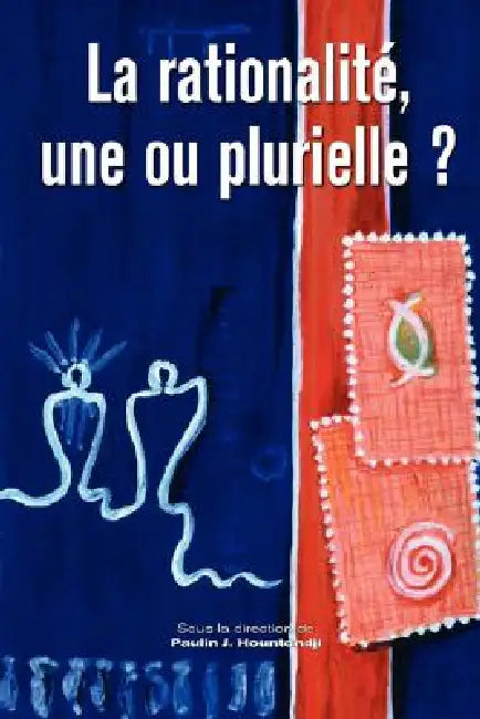 Buy La rationalite, une ou plurielle? (English, Paulin Hountondji) — BookShops.in
