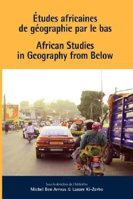 Buy African Studies in Geography from Below (English, Michel Ben Arrous | Ki-Zerbo Ki-Zerbo) — BookShops.in