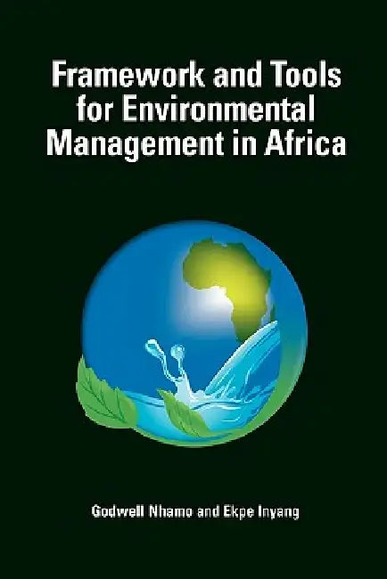 Buy Framework and Tools for Environmental Management in Africa (English, Godwell Nhamo | Ekpe Inyang) — BookShops.in
