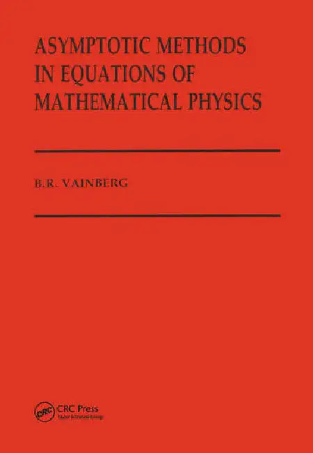 Buy Asymptotic Methods in Equations of Mathematical Physics (English, Vainberg B) — BookShops.in