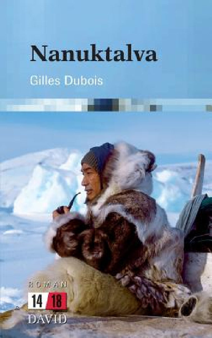 Buy Nanuktalva (English, Gilles DuBois) β BookShops.in