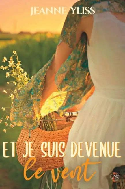 Buy Et je suis devenue le vent (English, Jeanne Yliss) — BookShops.in